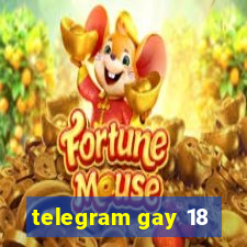 telegram gay 18